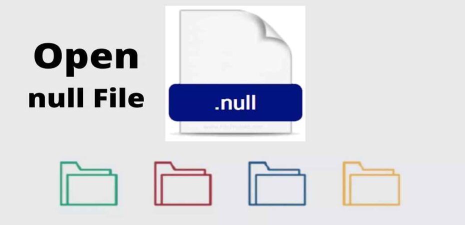 How To Open Null File